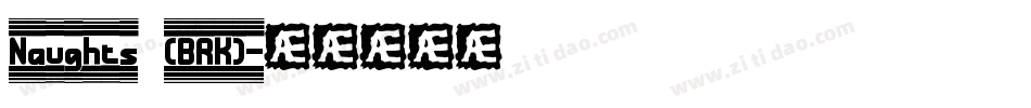 Naughts (BRK)字体转换